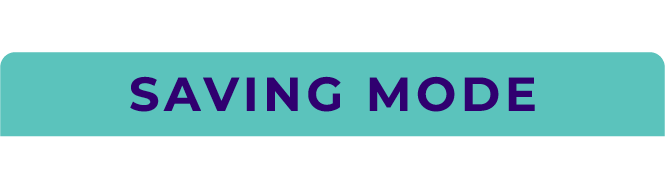 Saving Mode Saving Mode